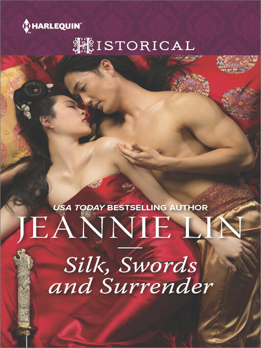 Title details for Silk, Swords and Surrender by Jeannie Lin - Available